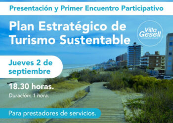 PRESENTACIÓN Y PRIMER ENCUENTRO PARTICIPATIVO EN EL MARCO DEL PLAN ESTRATÉGICO DE TURISMO SUSTENTABLE DE VILLA GESELL