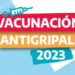 ¡Continúa la Campaña de Vacunación Antigripal 2023 en toda la Provincia!