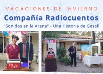 COMPAÑÍA RADIOCUENTOS PRESENTA: “SONIDOS EN LA ARENA, UNA HISTORIA DE GESELL