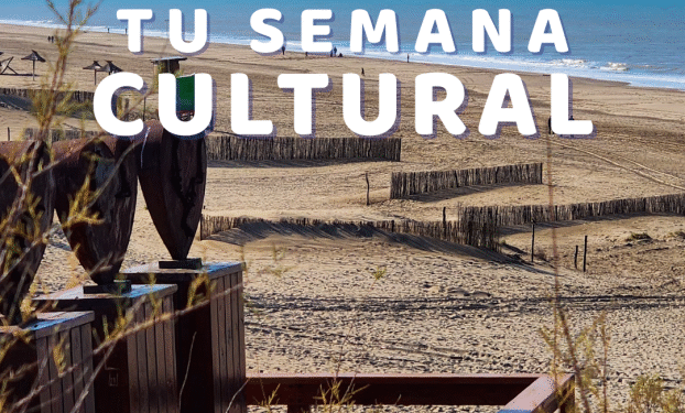 ¡AGENDÁ TU SEMANA CULTURAL!