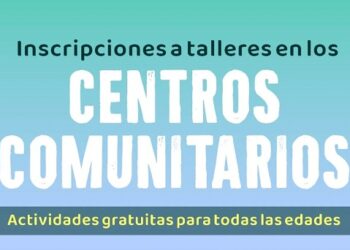 SE ABREN LAS INSCRIPCIONES A LOS TALLERES EN LOS CENTROS COMUNITARIOS