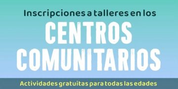 SE ABREN LAS INSCRIPCIONES A LOS TALLERES EN LOS CENTROS COMUNITARIOS