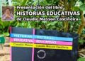 SE PRESENTA “HISTORIAS EDUCATIVAS”
