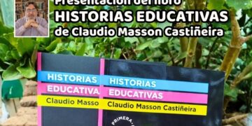 SE PRESENTA “HISTORIAS EDUCATIVAS”