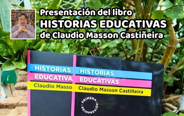 SE PRESENTA “HISTORIAS EDUCATIVAS”
