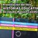 SE PRESENTA “HISTORIAS EDUCATIVAS”