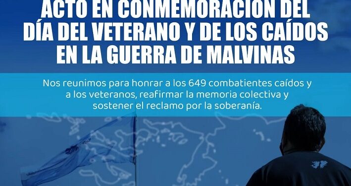 ACTO POR EL DÍA DEL VETERANO Y DE LOS CAÍDOS EN LA GUERRA DE MALVINAS