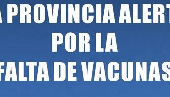 DRÁSTICA DISMINUCIÓN DE PROVISIÓN DE VACUNAS Y MEDICAMENTOS POR PARTE DEL GOBIERNO NACIONAL